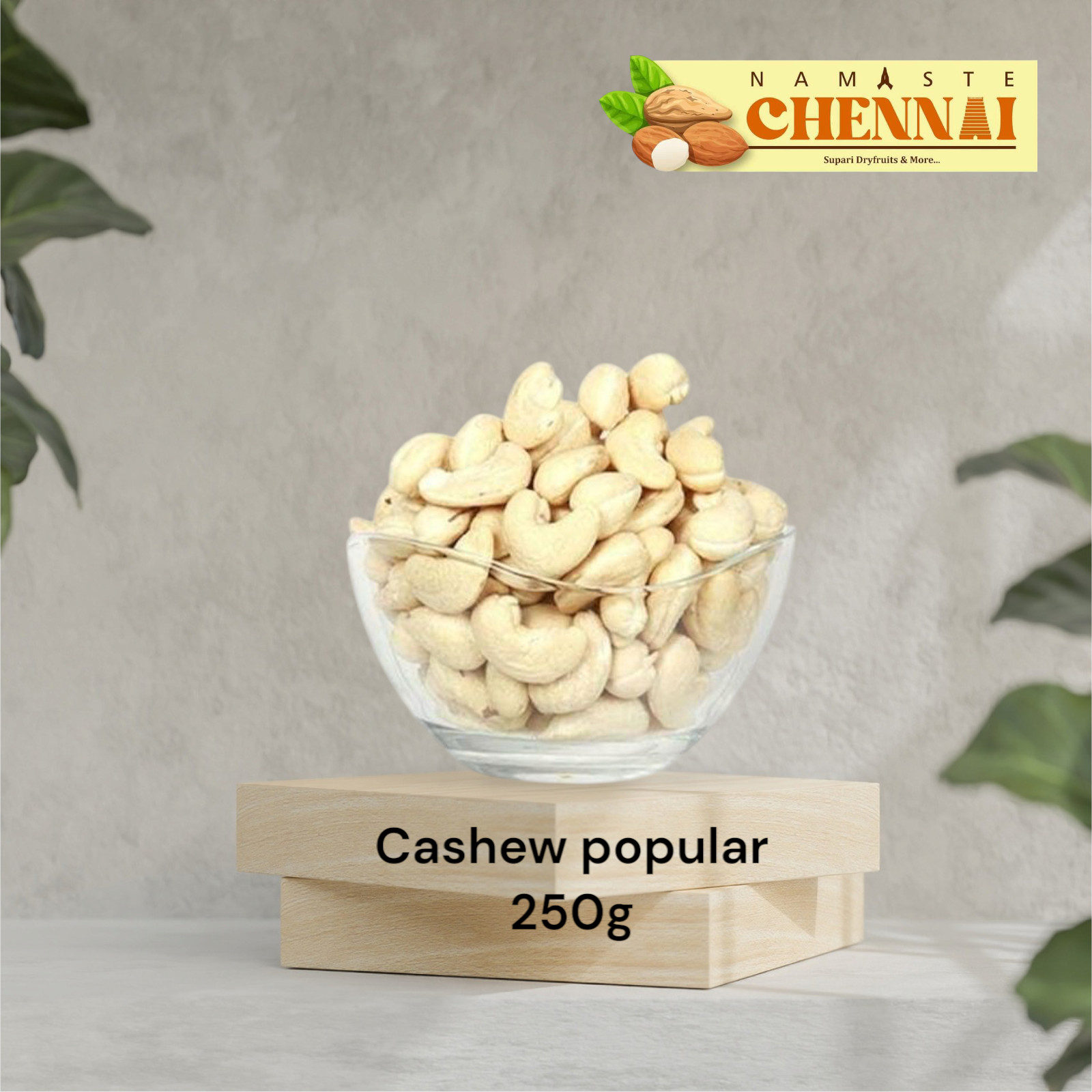 Cashew Whole - Popular - 250 gms